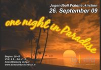 Jugendball Waldneukirchen - One Night In Paradise@Mehrzweckhalle