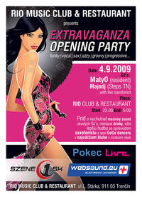 Extravaganza Opening Party@Rio Music Club &  Restaurant