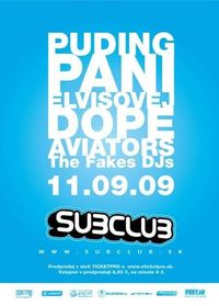 Puding Pani Elvisovej & Dope Aviators@Subclub