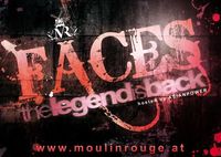 Faces - The Legend is Back@Moulin Rouge