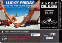 Lucky Friday in der Mausefalle@Nachtschicht