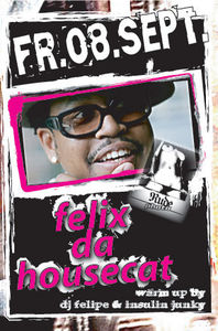 Felix da housecat@Empire