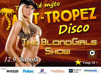 The BlondGirls Show@Disco Saint Tropez