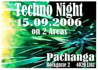 Techno Night II@Pachanga (ehem.Tunnel)