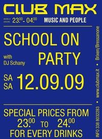 School' s on Party@Club Max