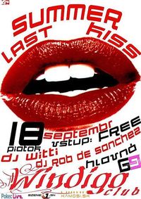 Last Summer Kiss@Windigo Club