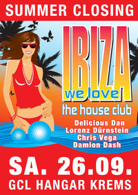 Ibiza we love - the house club - summer closing@GCL-Hangar Krems