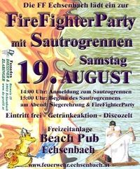 FireFighter-Party und Sautrogrennen@Freizeitteich BeachPub