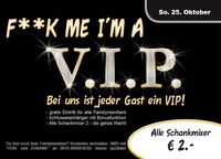 Fu*ck me I´m a V.I.P.@Dacato Linz