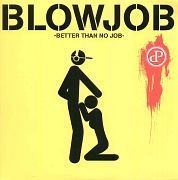 BlowJob is better than no Job