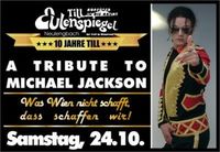 A Tribute To Michael Jackson@Till Eulenspiegel