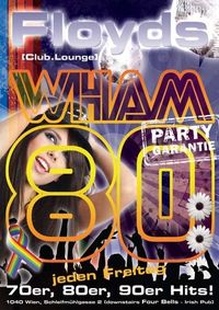 Wham 80!@Floyds Club Lounge