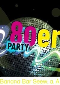 "80 Jahre Party"@Banana Bar 