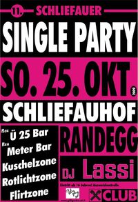 Single Party@Schliefauhof