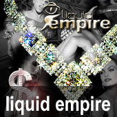 Liquid Empire@Empire