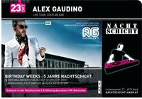 Start unserer Geburtstagswochen - 5 Jahre Nachtschicht mit Alex Gaudino@Nachtschicht