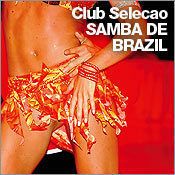 Club Selecao - Samba de Brazil@Empire