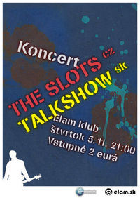 Koncert Talkshow (sk) a The Slots (cz)@Elam Klub