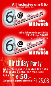 6@Lava Lounge All inclusive!@Lava Lounge Linz