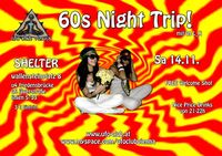 60s Night Trip!@Shelter