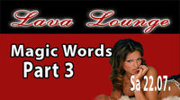 Magic Words Part 3@Lava Lounge Linz