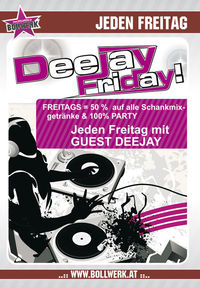 Dee Jay Friday@Bollwerk Klagenfurt