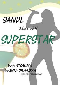 Sandl sucht den Superstar@Stoaluka Bar