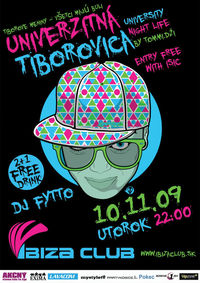 Univerzitná Tiborovica@Ibiza Club