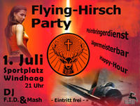 Flying-Hirsch Party@Sportplatz