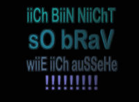 Gruppenavatar von iiCh BiiN NiiChT sO bRaV wiiE iiCh auSSeHe !!!!!!!!!