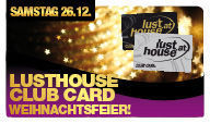 Lusthouse Club Card Weihnachtsfeier!@Lusthouse