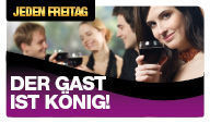 Der Gast ist König