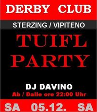 Tuifl Party@Derby Stodl