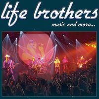 Life Brothers 06@Festzelt