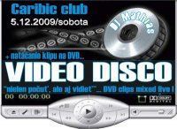 Videodisco@Caribic Club