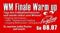 WM Finale warm up Feigling Party!