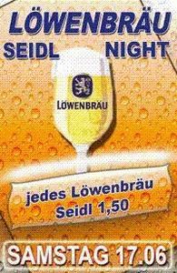 Löwenbräu Seidl Night@Hühnerstall