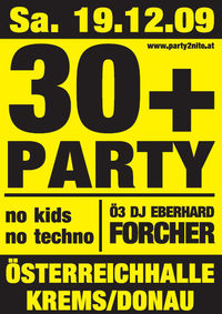 30 plus Party - no Kids no techno!@Österreich-Halle Krems