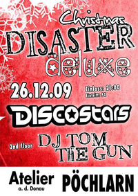 Christmas Disaster Deluxe@Atelier an der Donau