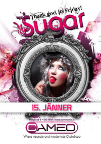 Sugar - Thank God Its Friday!@Cameo