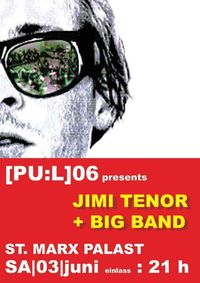 Jimi Tenor +bigband@St. Marx Palast