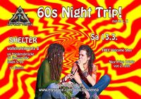 60s Night Trip!@Shelter