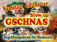 Blow Up Gschnas@Blow Up