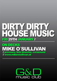 Dirty Dirty House Music