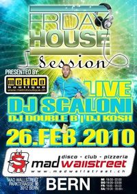 Friday House Session@Mad Wallstreet - Bern
