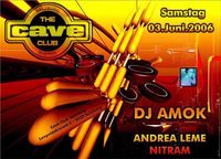 Amok, Andrea Leme & Nitram@Cave Club