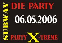 Party X-Treme@Subway