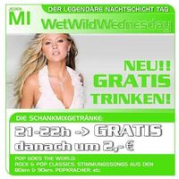 Wet Wild Wednesday@Nachtschicht deluxe