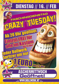 Crazy Tuesday@Bollwerk