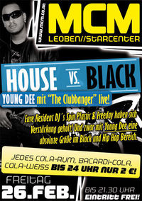 House vs. Black!@MCM Leoben